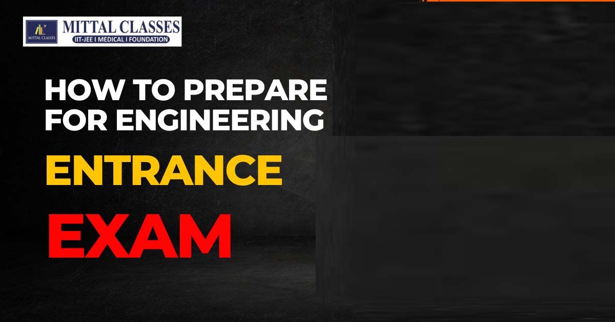 How to prepare for Engineering Entrance Exam