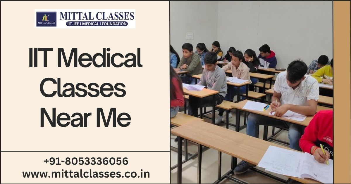 IIT Medical Classes Near Me